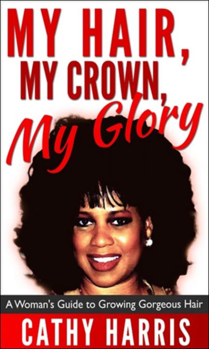 My Hair, My Crown, My Glory