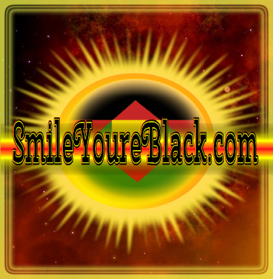 Smile You&#039;re Black